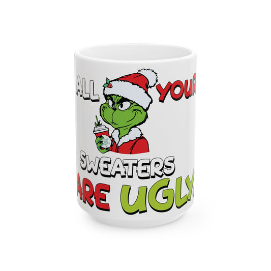 Grinch ugly sweater Ceramic Mug, (15oz)